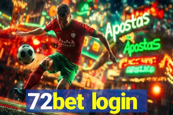 72bet login